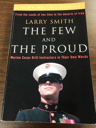 The Few And The Proud by Larry Smith